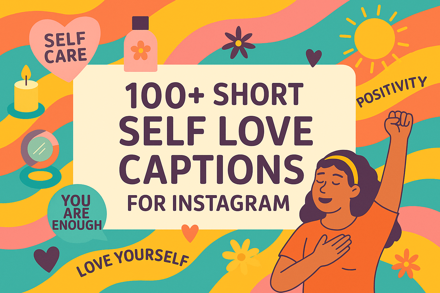 100+ Short Self Love Captions for Instagram | Empower Your Feed - HitUrl